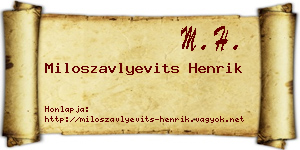 Miloszavlyevits Henrik névjegykártya